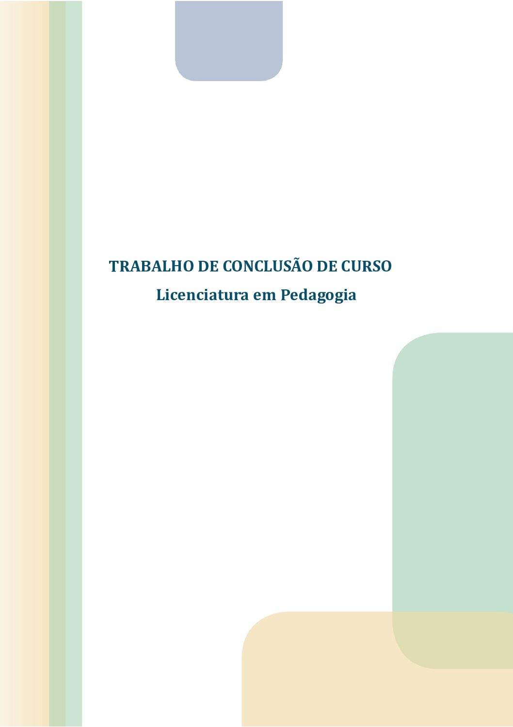 TRABALHO DE CONCLUSÃO DE CURSO Licenciatura em Pedagogia - Imagem 2